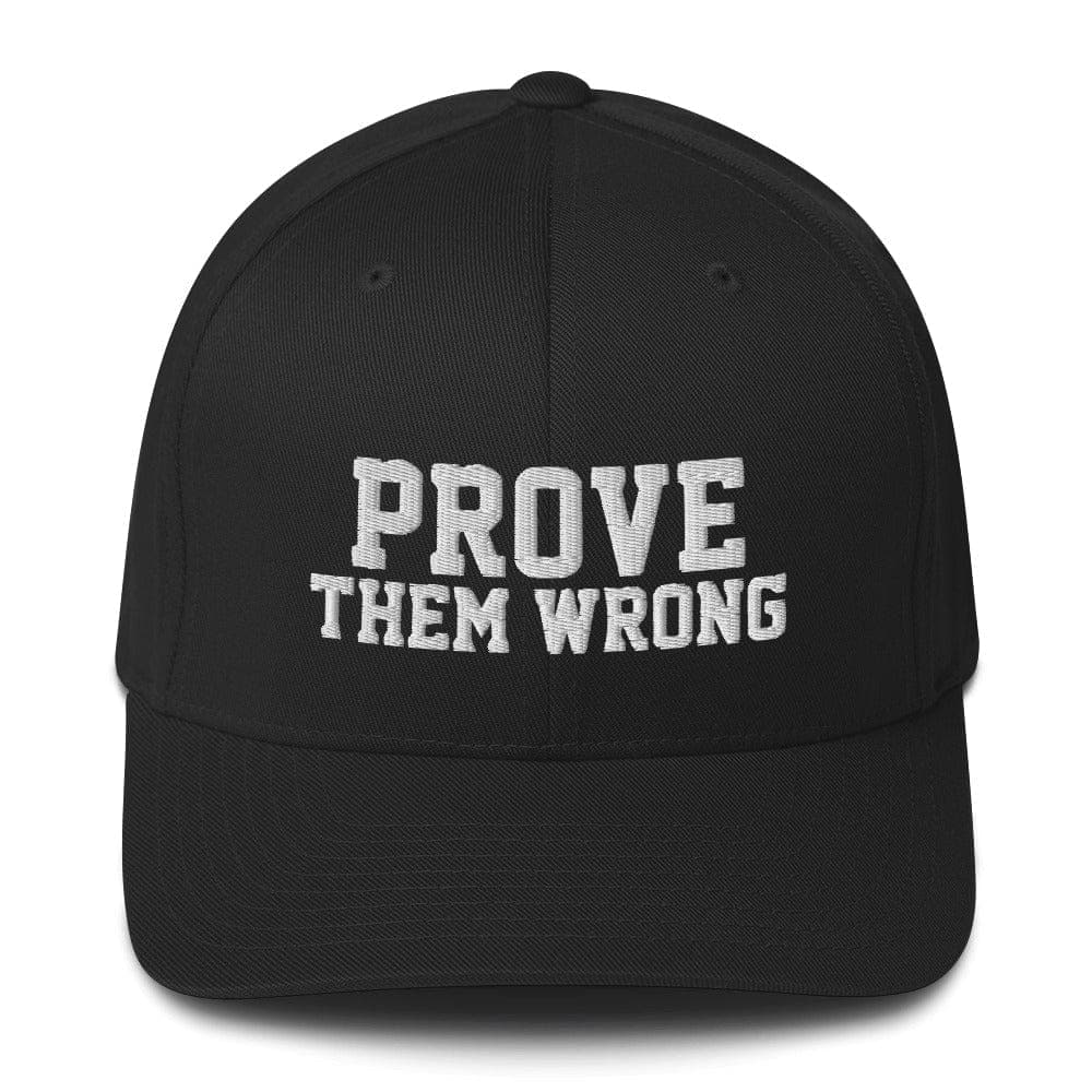 SA Apparel Flexfit Hat Black / S/M Prove Them Wrong - Flexfit Hat