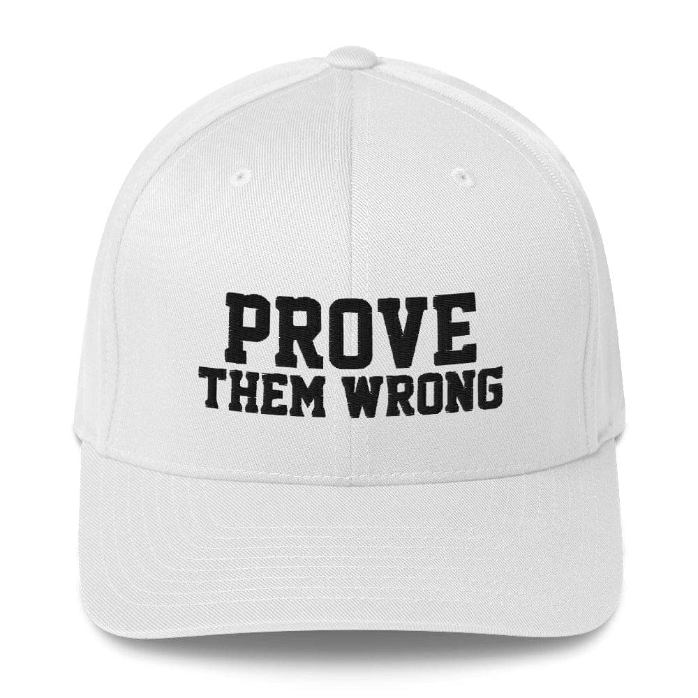 SA Apparel Flexfit Hat White / S/M Prove Them Wrong - Flexfit Hat