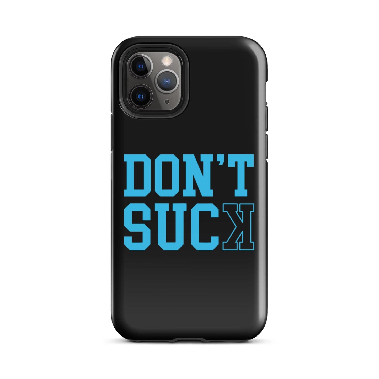 SA Apparel Phone Case iPhone 11 Pro Don't Suck Teal - iPhone Tough Case