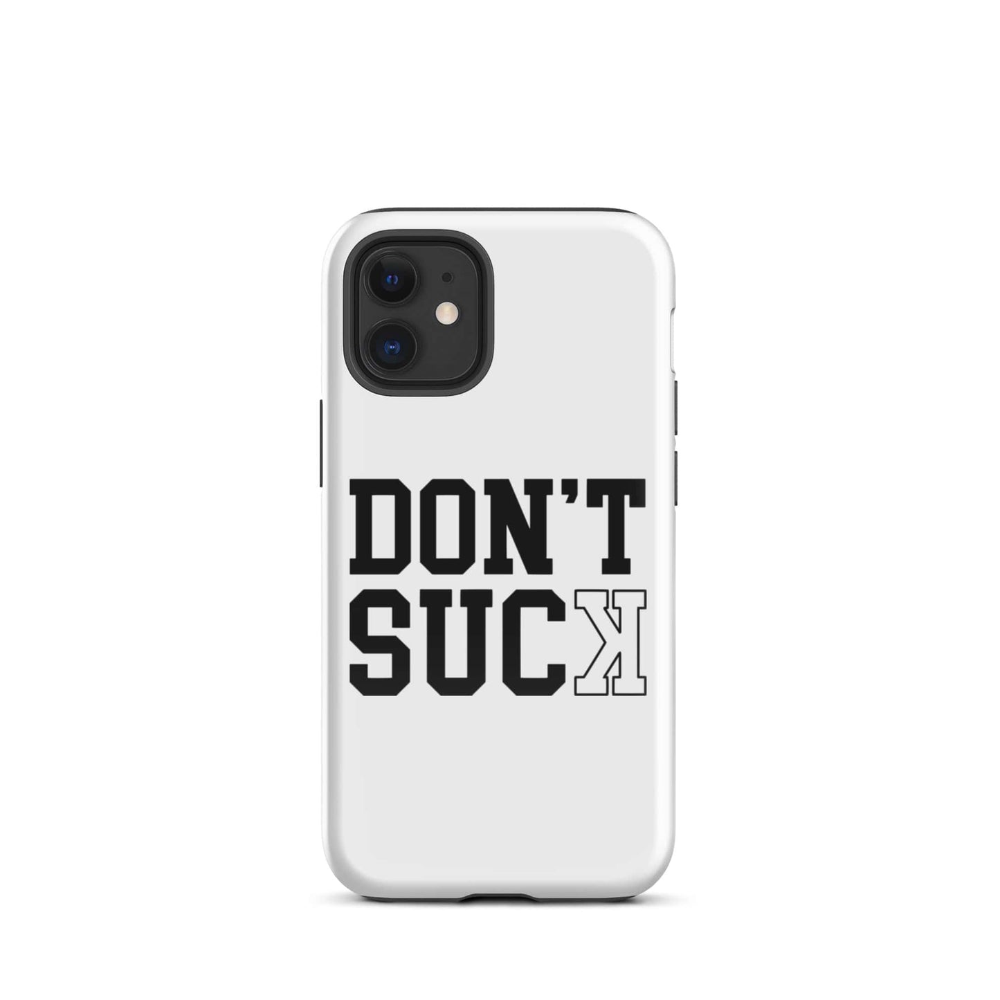 SA Apparel Phone Case iPhone 12 mini Don't Suck - iPhone Tough Case