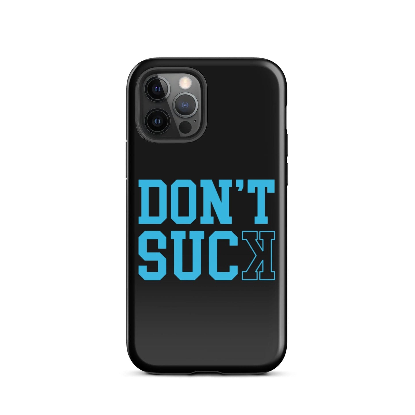 SA Apparel Phone Case iPhone 12 Pro Don't Suck Teal - iPhone Tough Case
