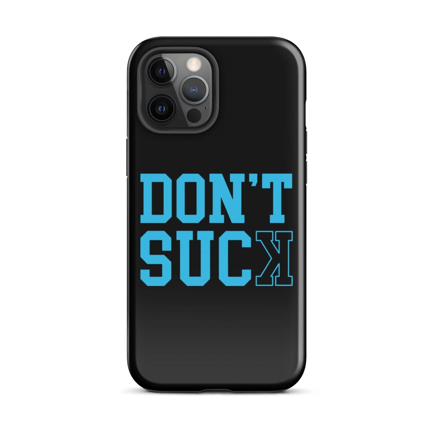 SA Apparel Phone Case iPhone 12 Pro Max Don't Suck Teal - iPhone Tough Case