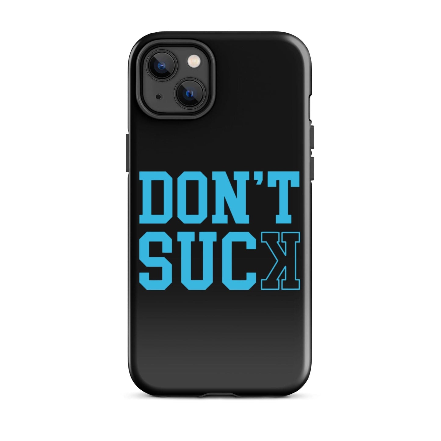 SA Apparel Phone Case iPhone 14 Plus Don't Suck Teal - iPhone Tough Case