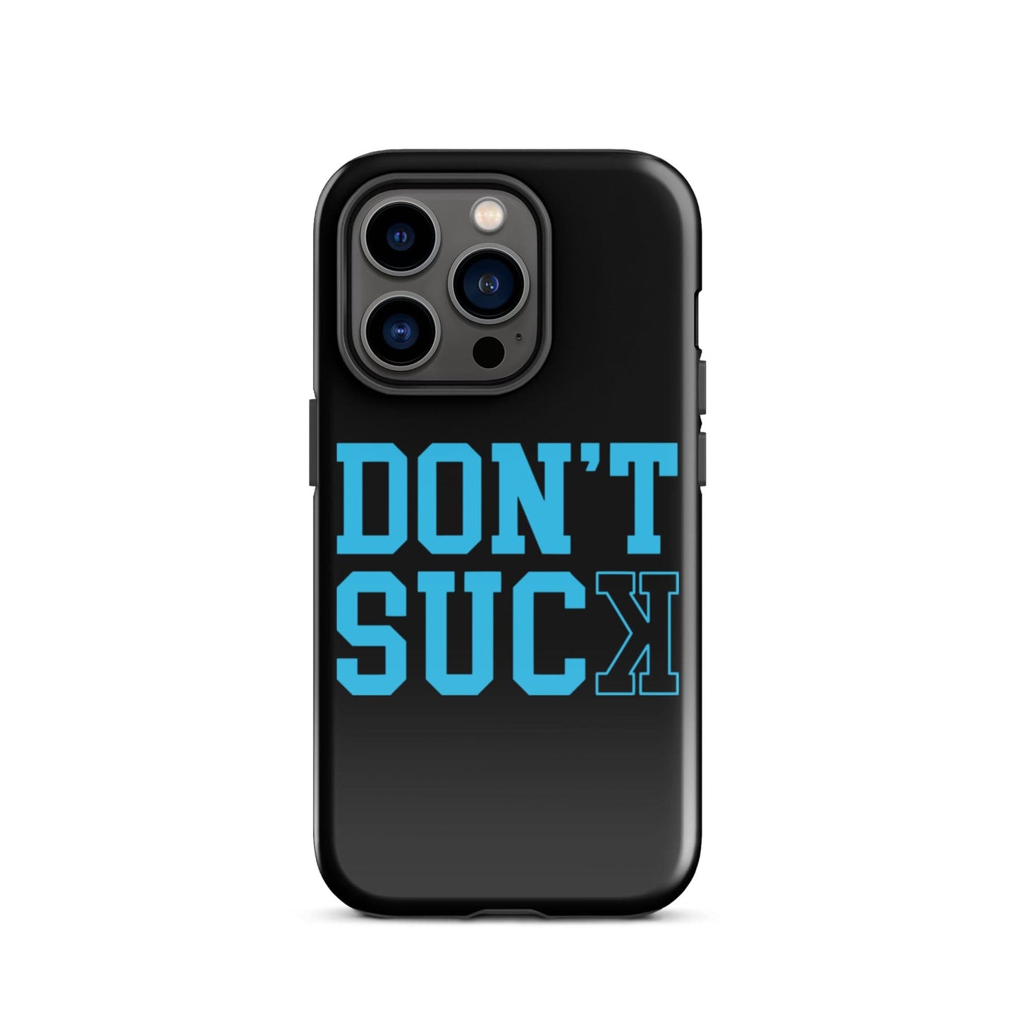 SA Apparel Phone Case iPhone 14 Pro Don't Suck Teal - iPhone Tough Case