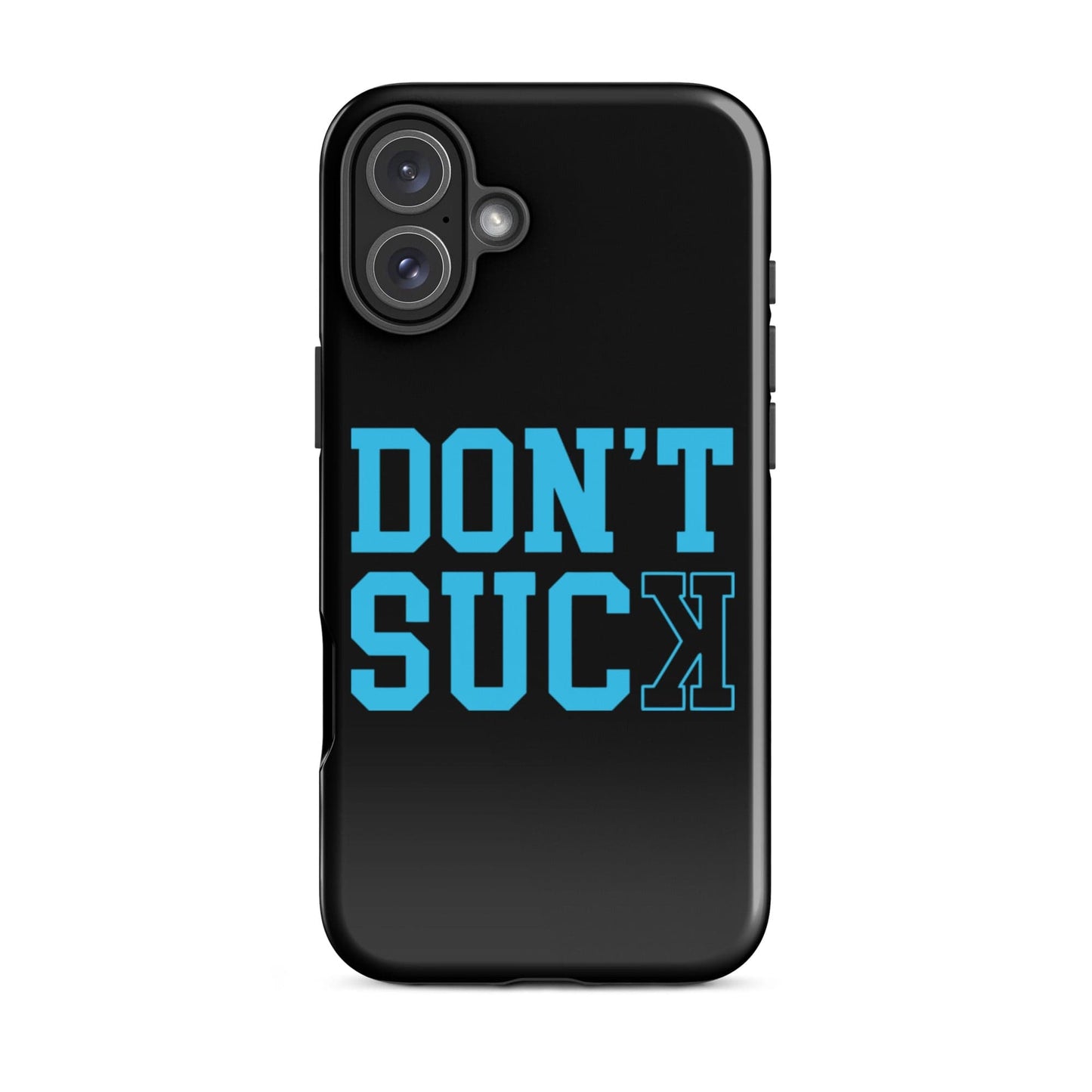 SA Apparel Phone Case iPhone 16 Plus Don't Suck Teal - iPhone Tough Case