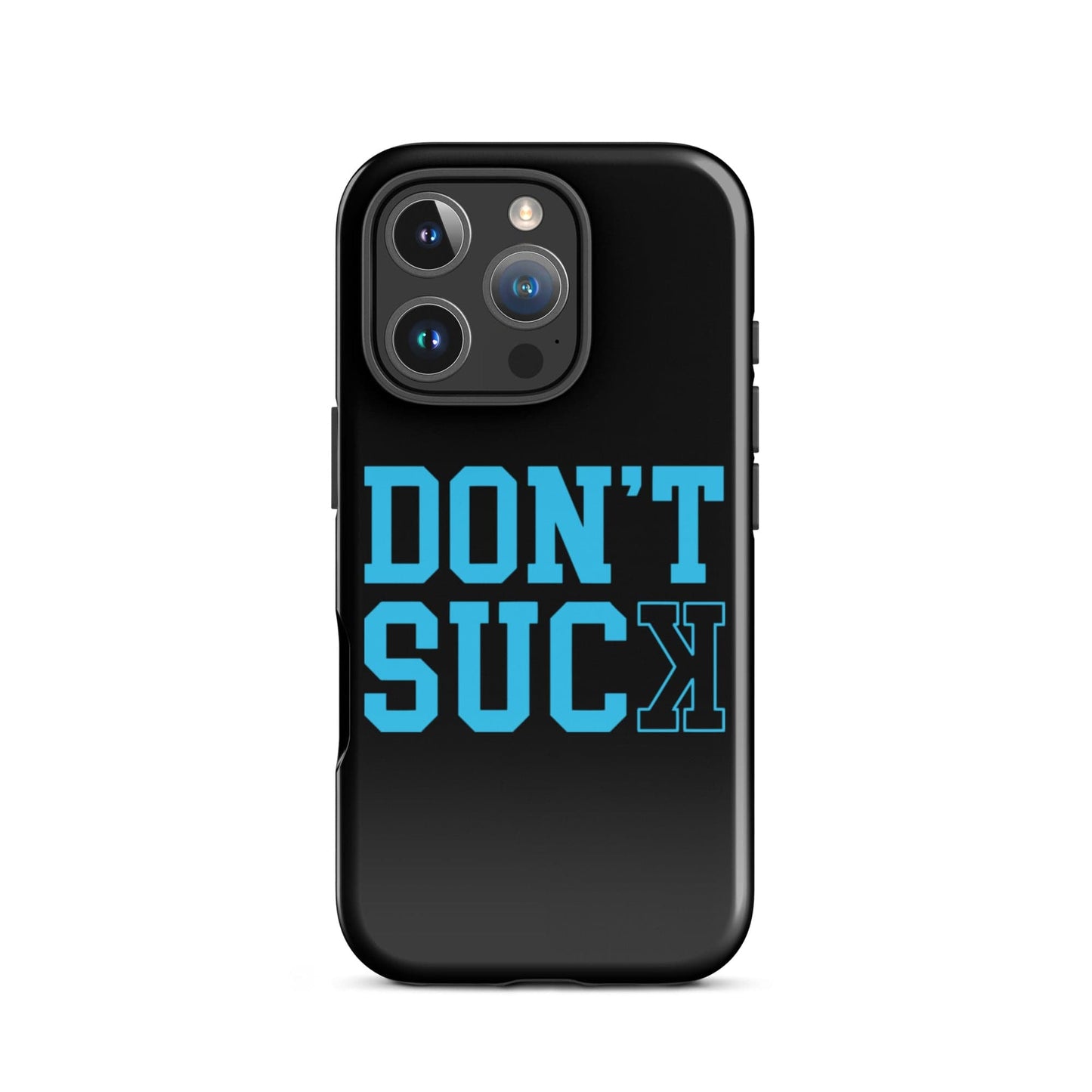 SA Apparel Phone Case iPhone 16 Pro Don't Suck Teal - iPhone Tough Case