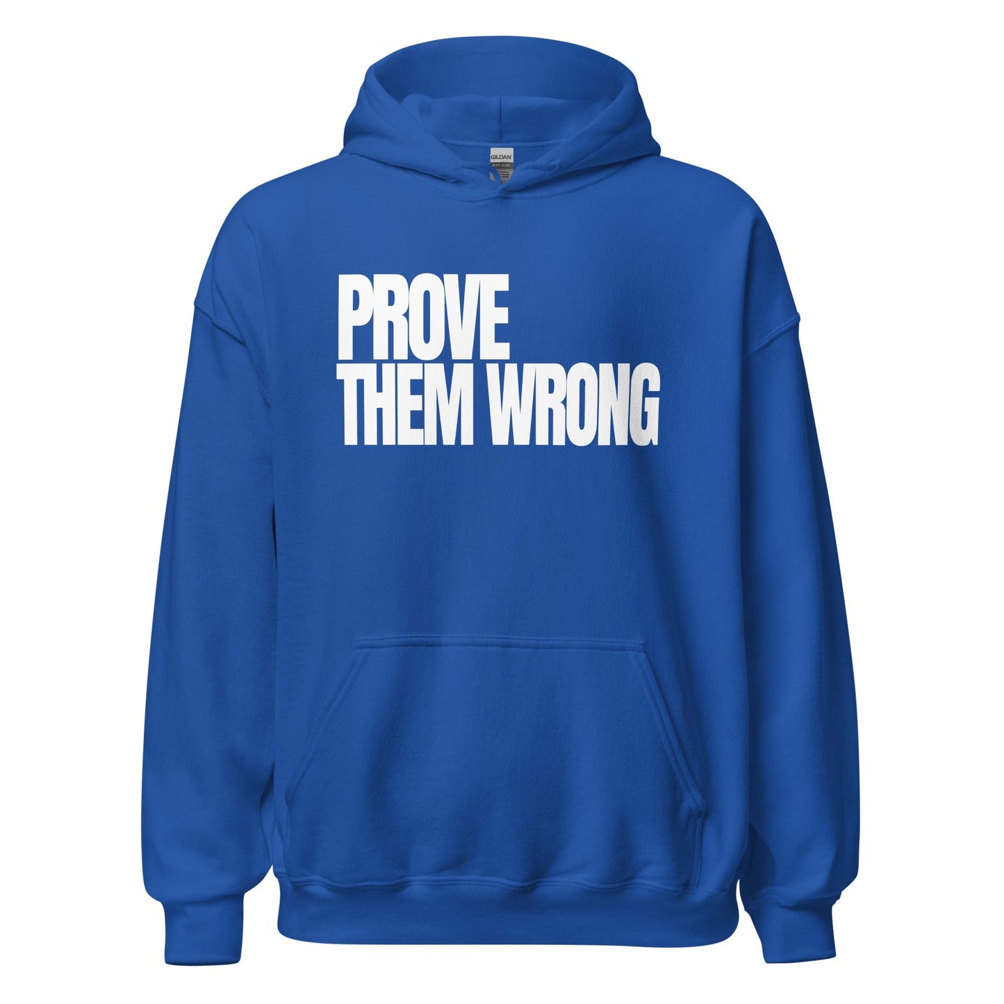 SA Apparel Adult Hoodie Royal / S Prove Them Wrong - Adult Hoodie