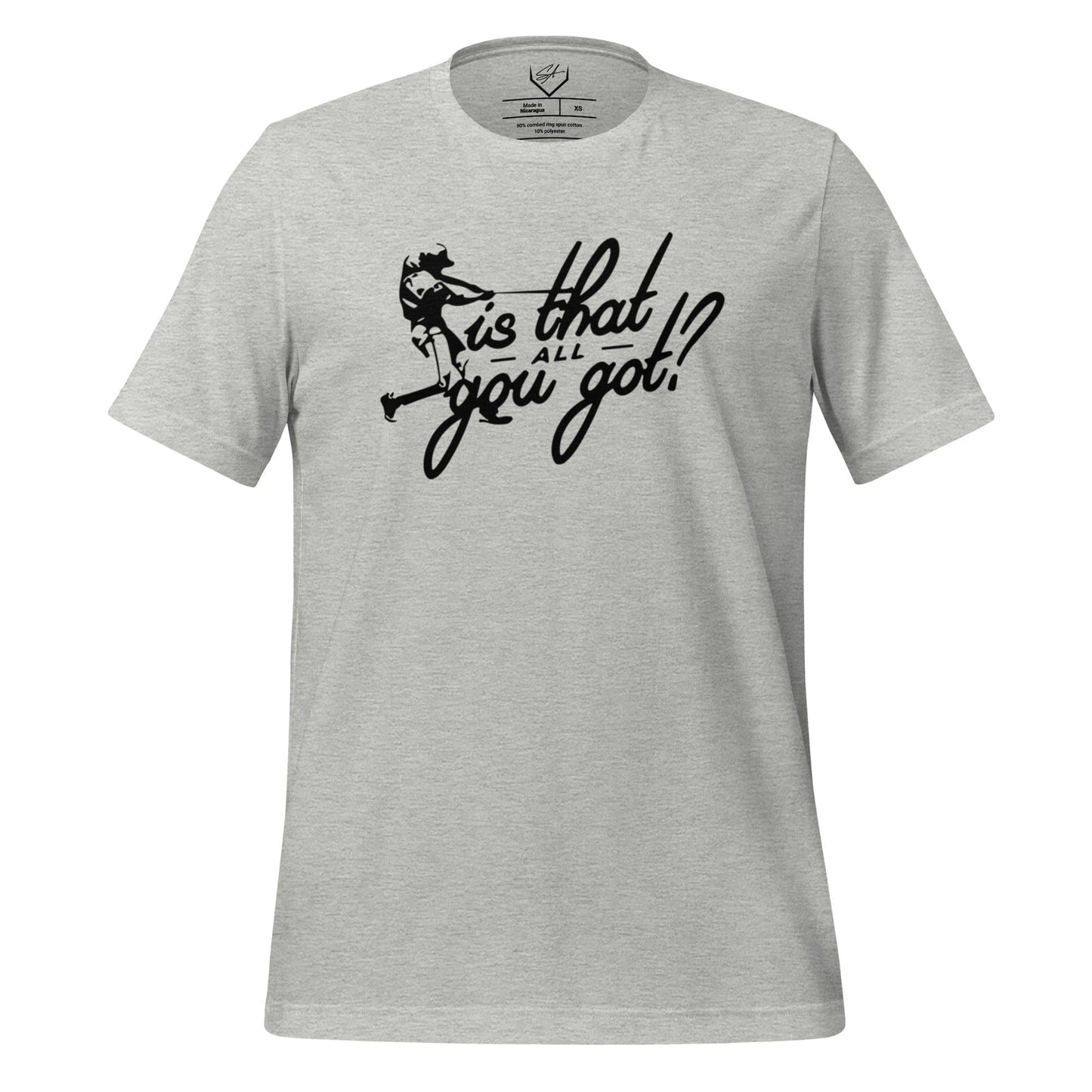 SA Apparel Sport Grey / S Is That All You Got - Adult Tee