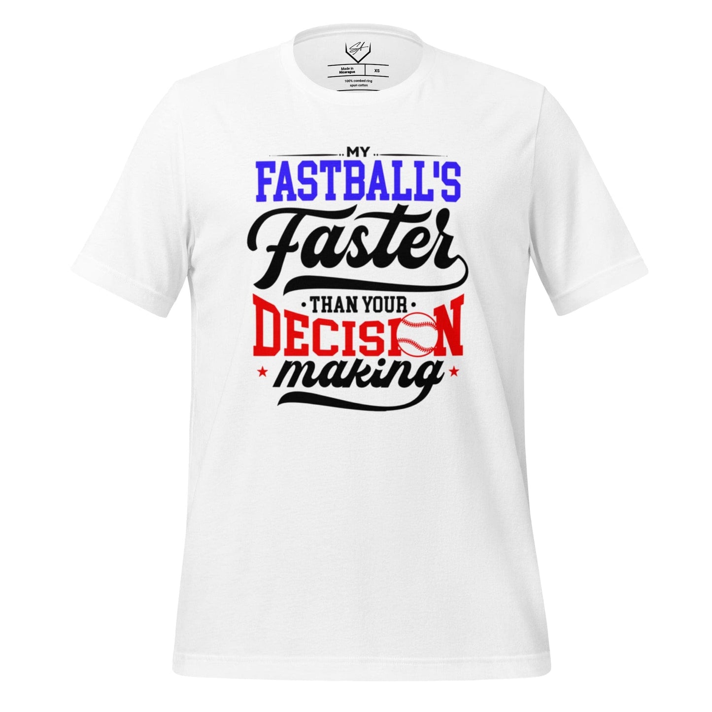 SA Apparel White / S My Fastball's Faster Than Your Decision Making - Adult Tee