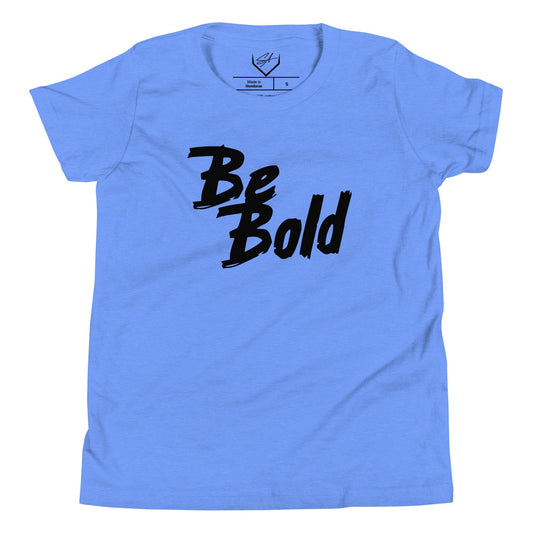 Be Bold - Youth Tee - SA Apparel