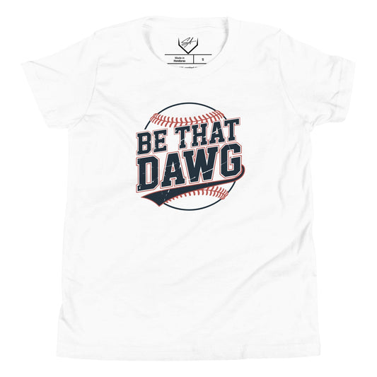 Be That Dawg - Youth Tee - SA Apparel