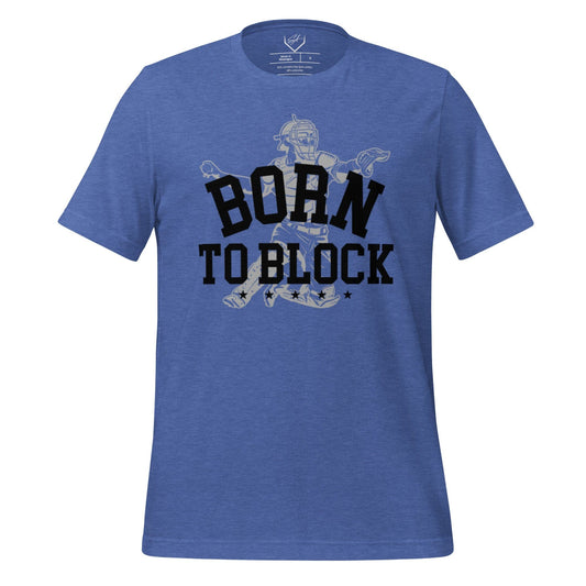 Born To Block - Adult Tee - SA Apparel