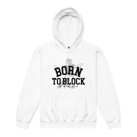 Born To Block - Youth Hoodie - SA Apparel