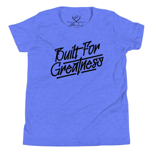 Built For Greatness - Youth Tee - SA Apparel