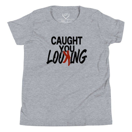 Caught You Looking - Youth Tee - SA Apparel