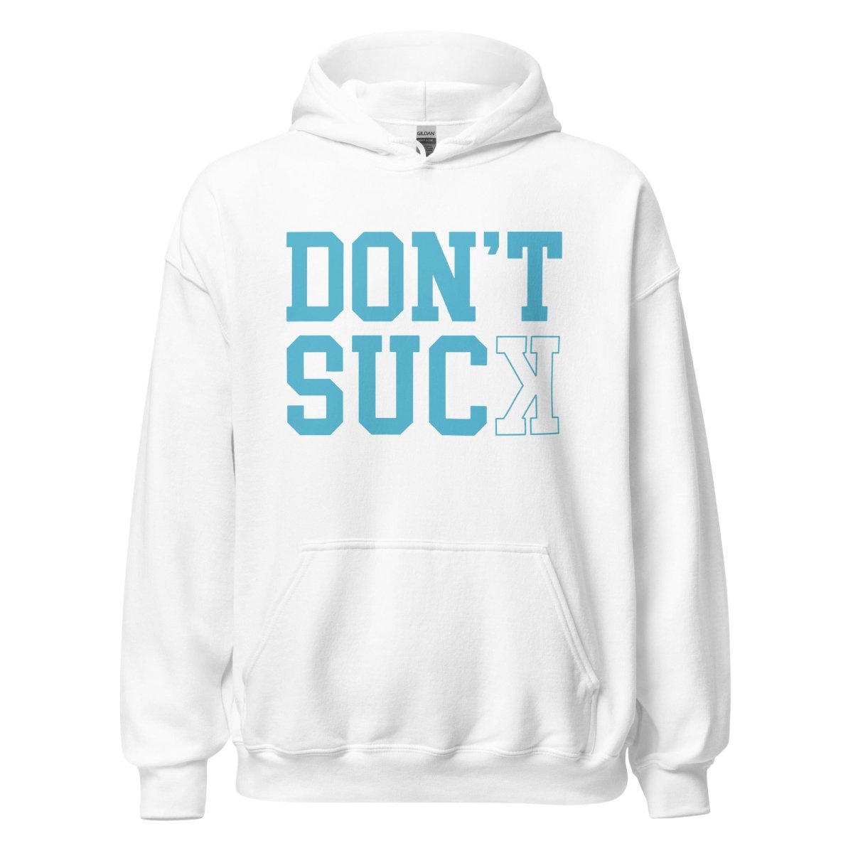 Don't Suck Teal - Adult Hoodie - SA Apparel