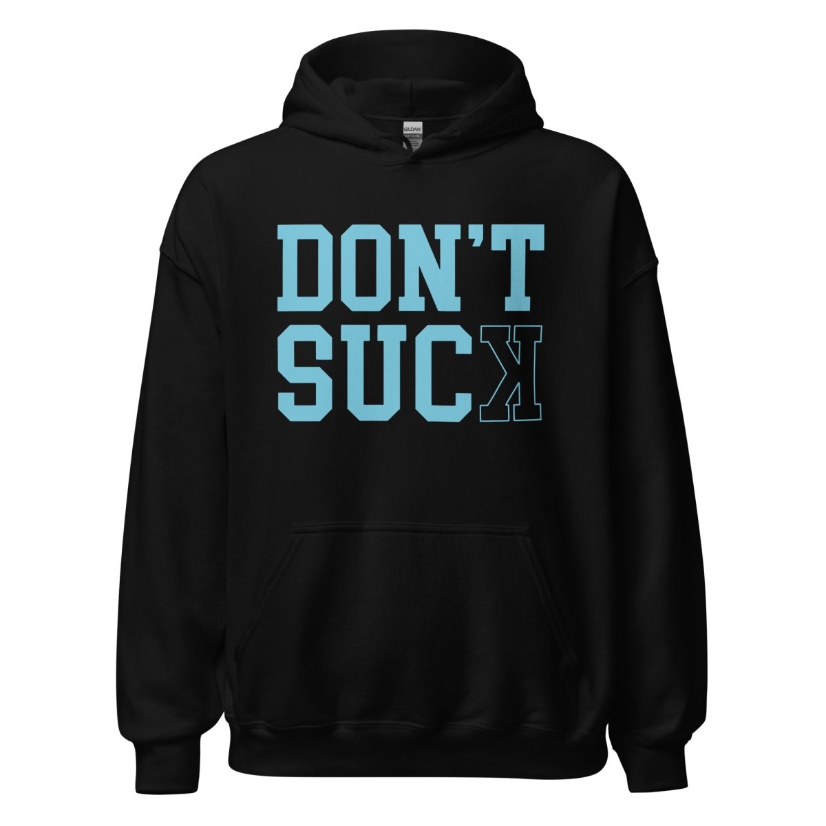 Don't Suck Teal - Adult Hoodie - SA Apparel