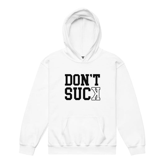 Don't Suck - Youth Hoodie - SA Apparel