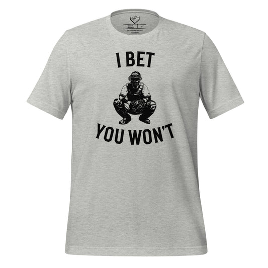 I Bet You Won't - Adult Tee - SA Apparel
