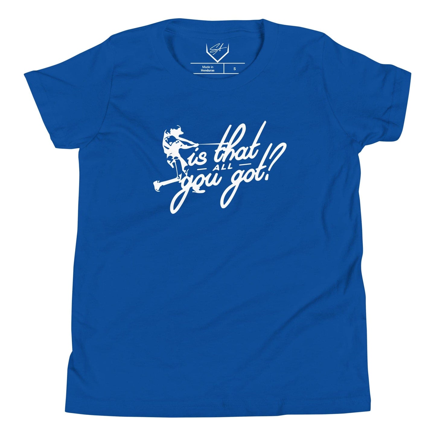Is That All You Got - Youth Tee - SA Apparel