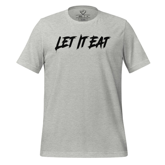 Let it Eat - Adult Tee - SA Apparel