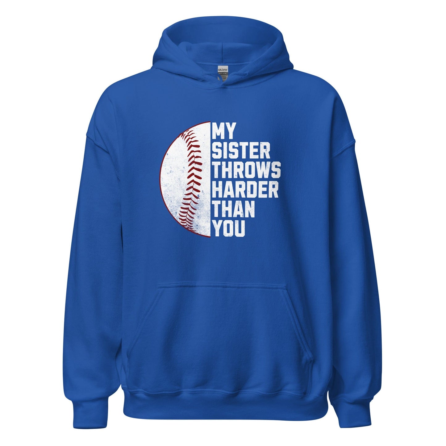 My Sister Throw Harder Than You - Adult Hoodie - SA Apparel