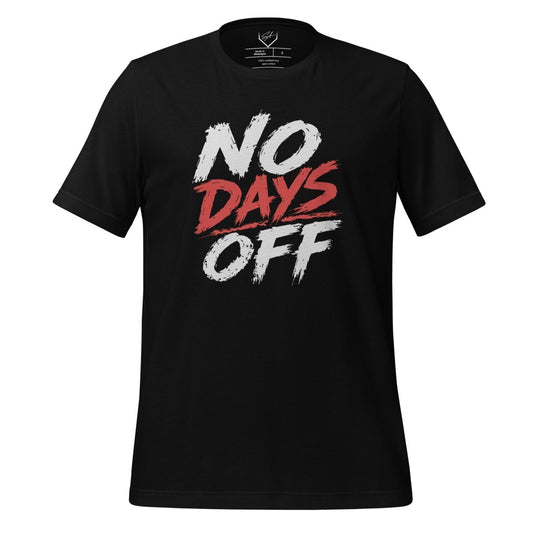 No Days Off - Adult Tee - SA Apparel