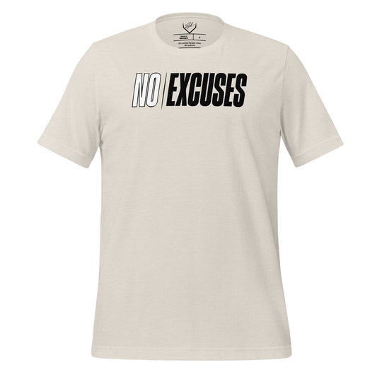 No Excuses - Adult Tee - SA Apparel