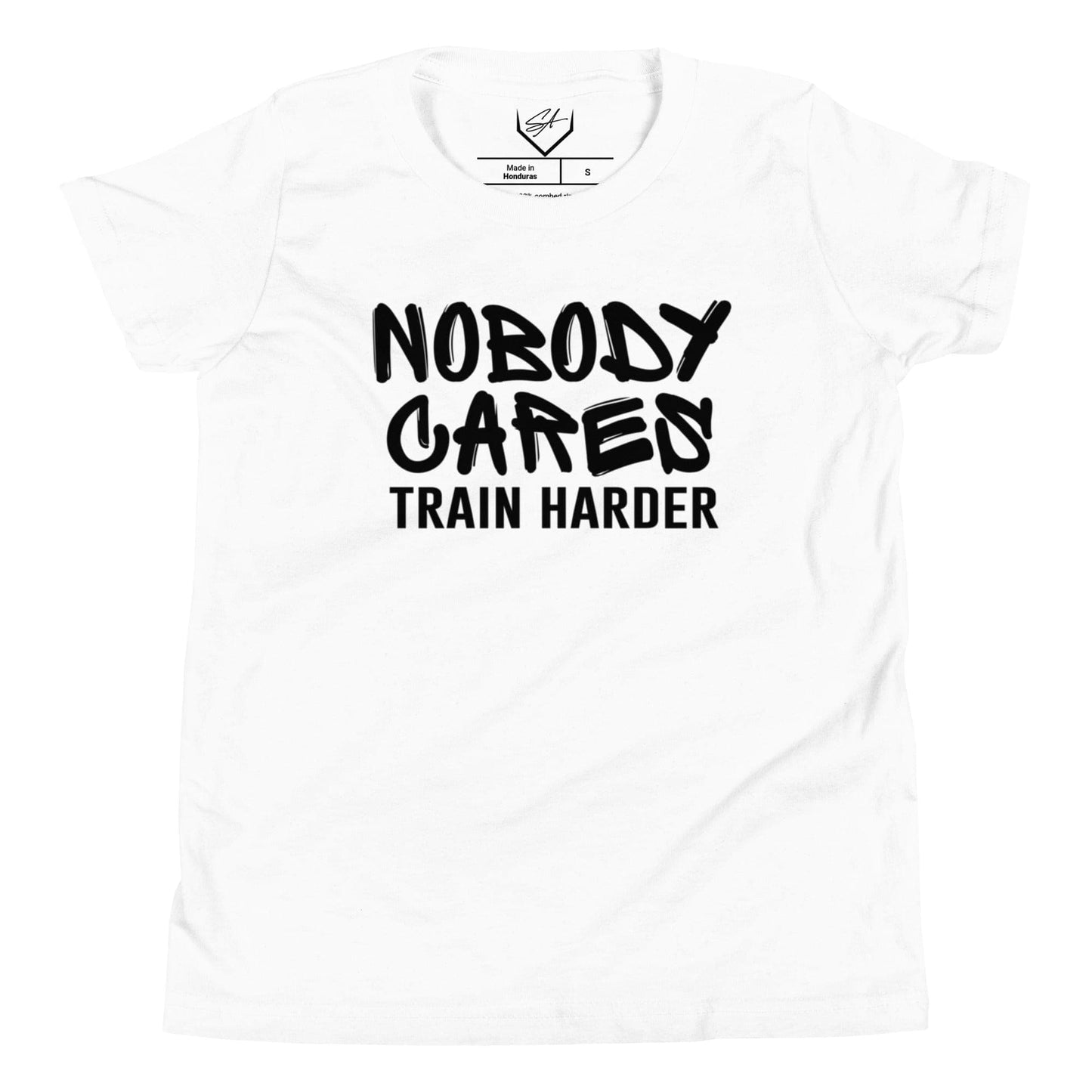 Nobody Cares Train Harder - Youth Tee - SA Apparel
