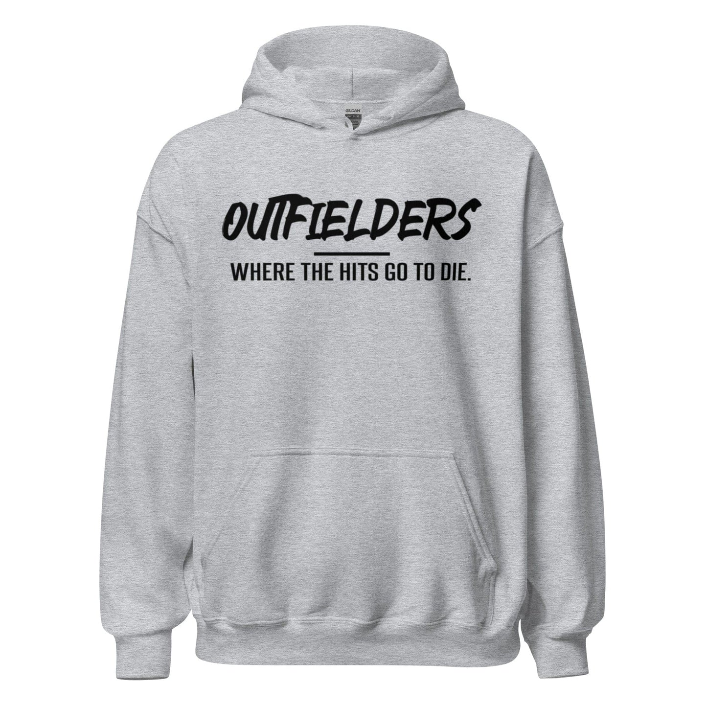 Outfielders: Where The Hits Go To Die - Adult Hoodie - SA Apparel