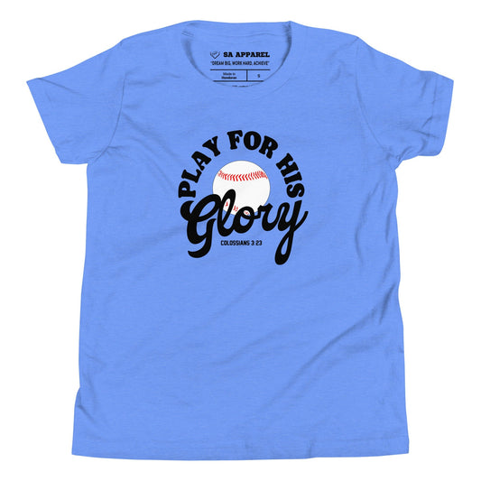 Play For His Glory Baseball - Youth Tee - SA Apparel