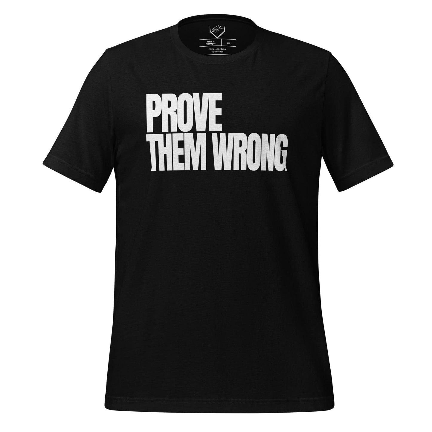 Prove Them Wrong - Adult Tee - SA Apparel