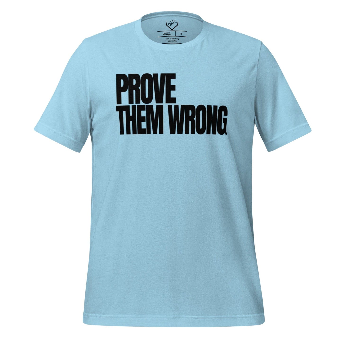 Prove Them Wrong - Adult Tee - SA Apparel