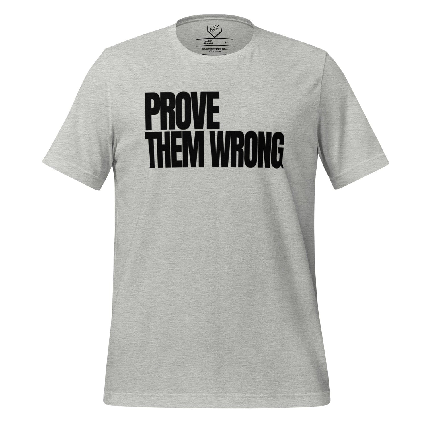Prove Them Wrong - Adult Tee - SA Apparel