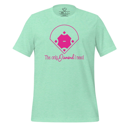The Only Diamond I Need - Adult Tee - SA Apparel