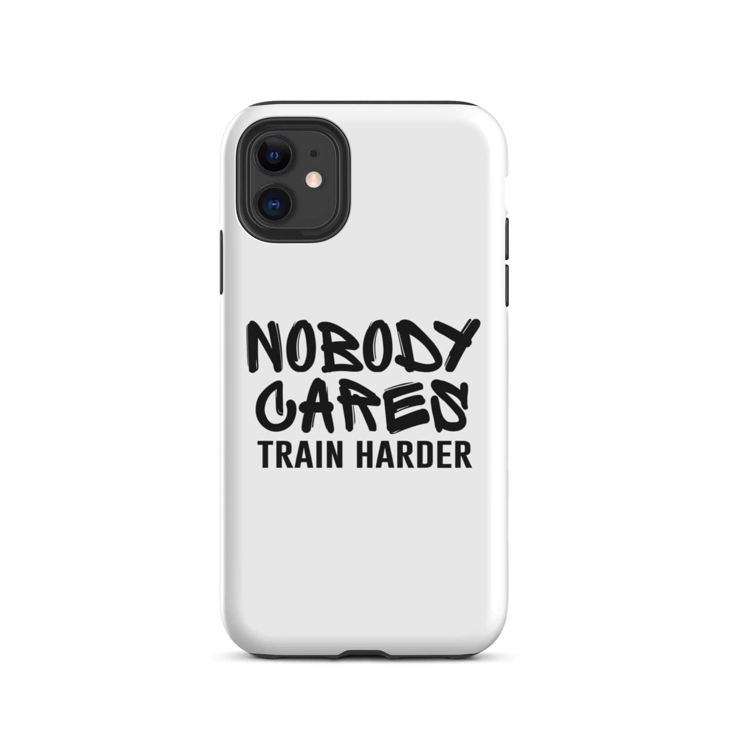 SA Apparel Phone Case iPhone 11 Nobody Cares Train Harder - iPhone Tough Case