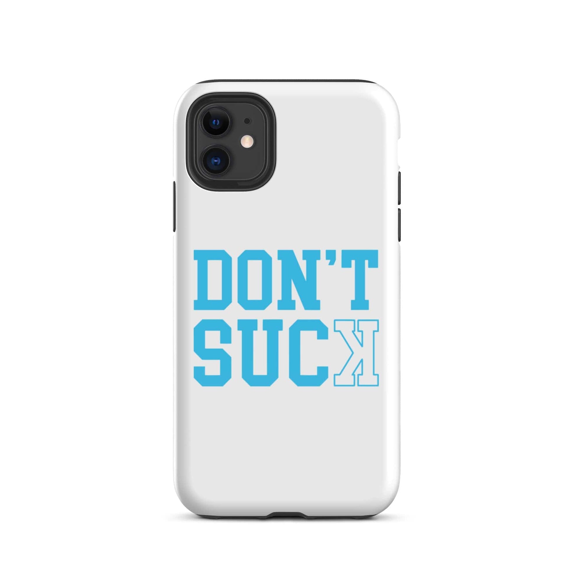 SA Apparel Phone Case iPhone 11 Don't Suck Teal - iPhone Tough Case