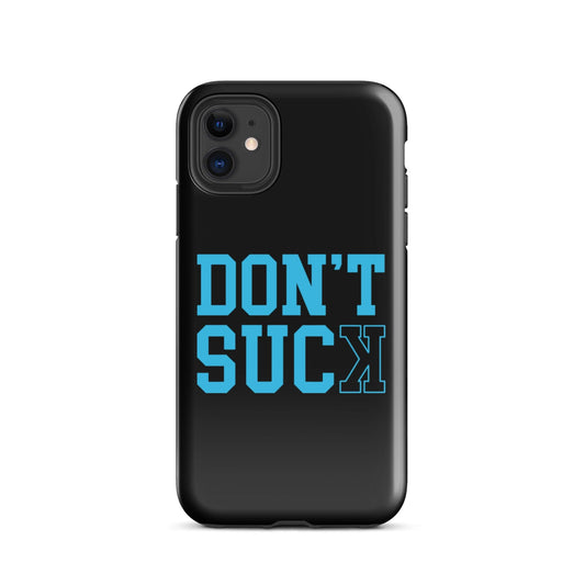 SA Apparel Phone Case iPhone 11 Don't Suck Teal - iPhone Tough Case