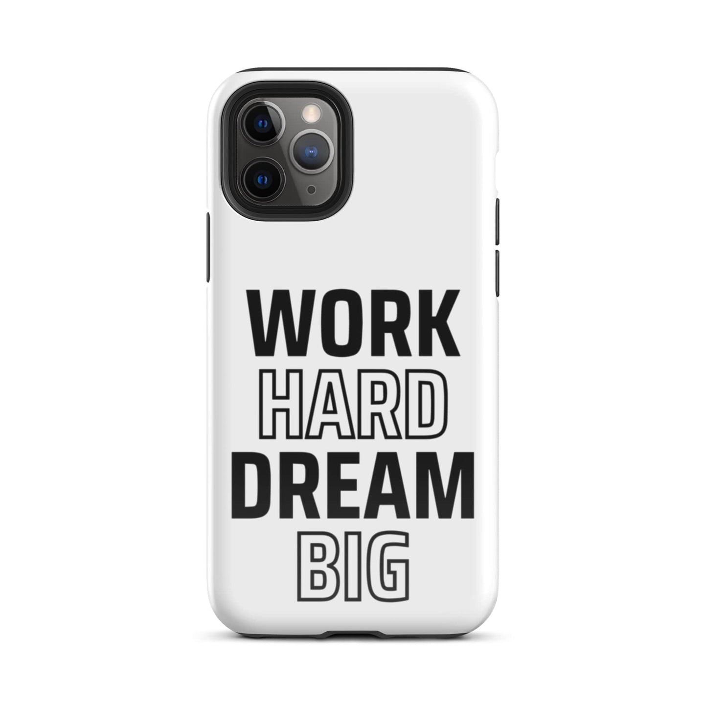 SA Apparel Phone Case iPhone 11 Pro Work Hard Dream Big - iPhone Tough Case