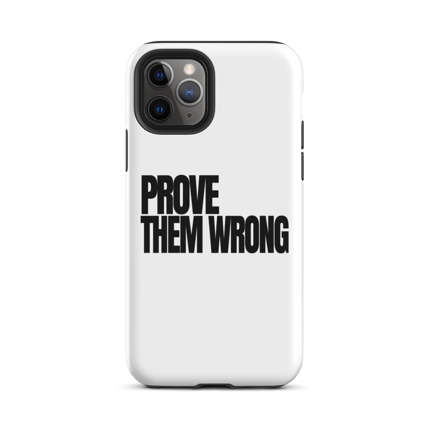 SA Apparel Phone Case iPhone 11 Pro Prove Them Wrong - iPhone Tough Case