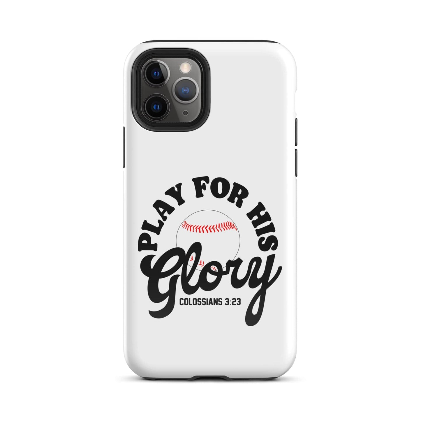 SA Apparel Phone Case iPhone 11 Pro Play For His Glory Baseball - iPhone Tough Case