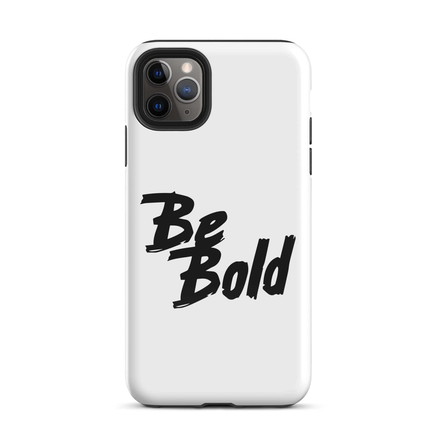 SA Apparel Phone Case iPhone 11 Pro Max Be Bold - iPhone Tough Case