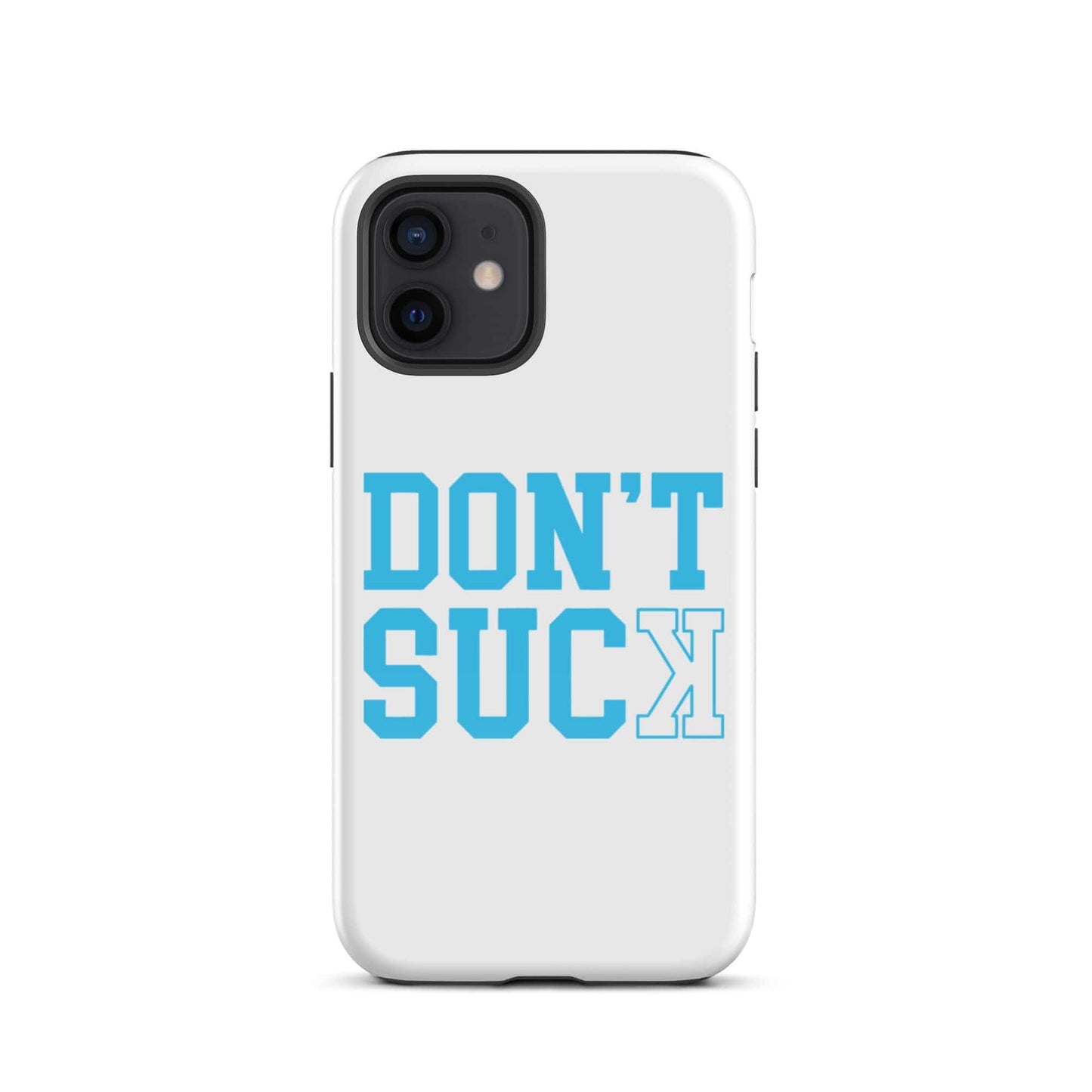 SA Apparel Phone Case iPhone 12 Don't Suck Teal - iPhone Tough Case