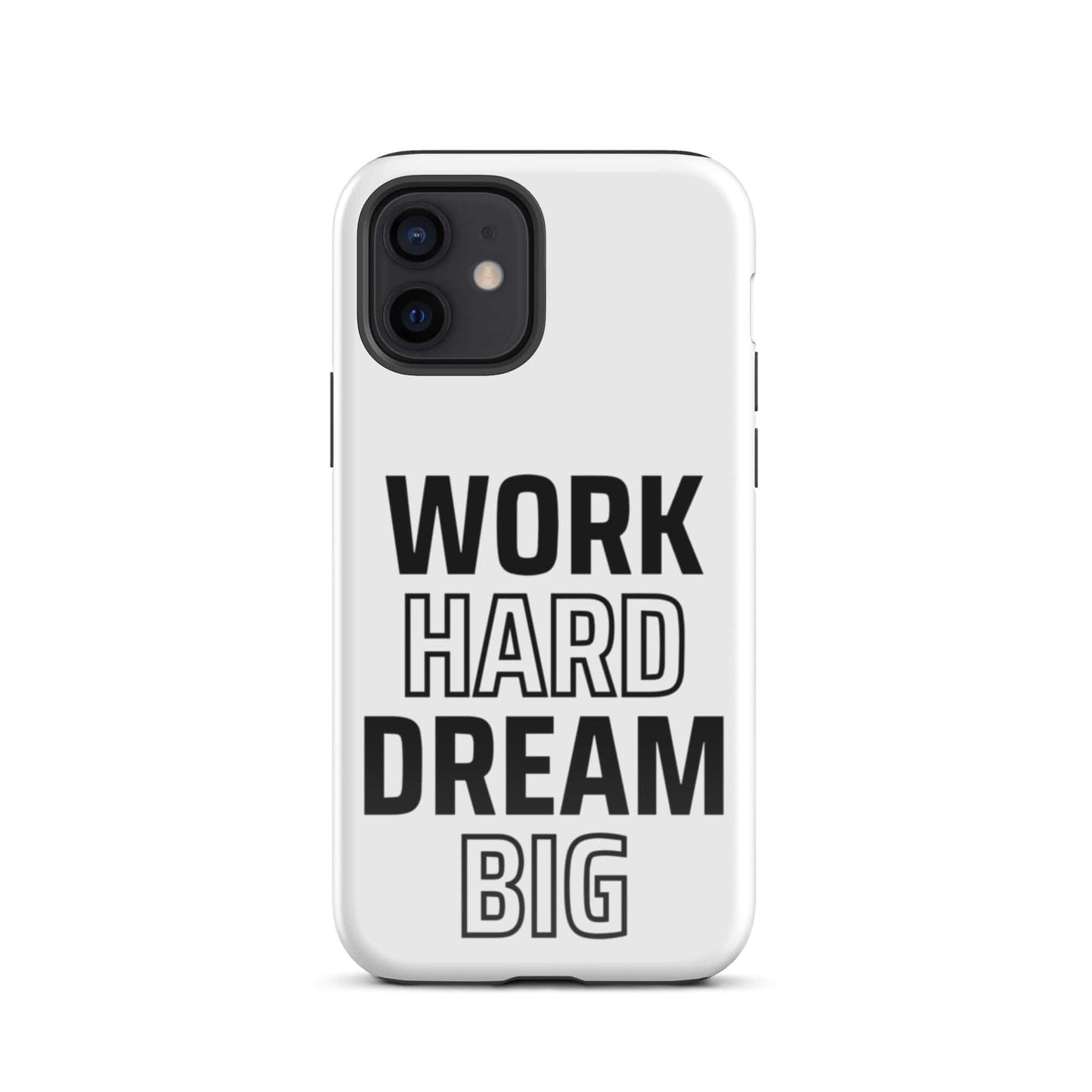 SA Apparel Phone Case iPhone 12 Work Hard Dream Big - iPhone Tough Case