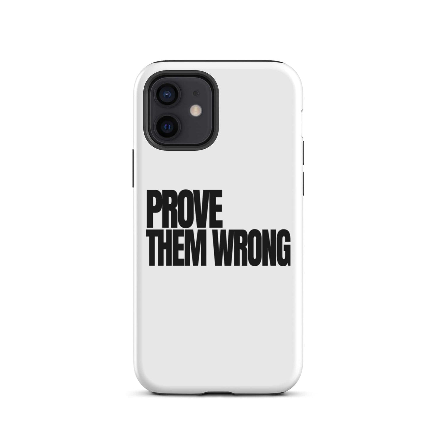 SA Apparel Phone Case iPhone 12 Prove Them Wrong - iPhone Tough Case