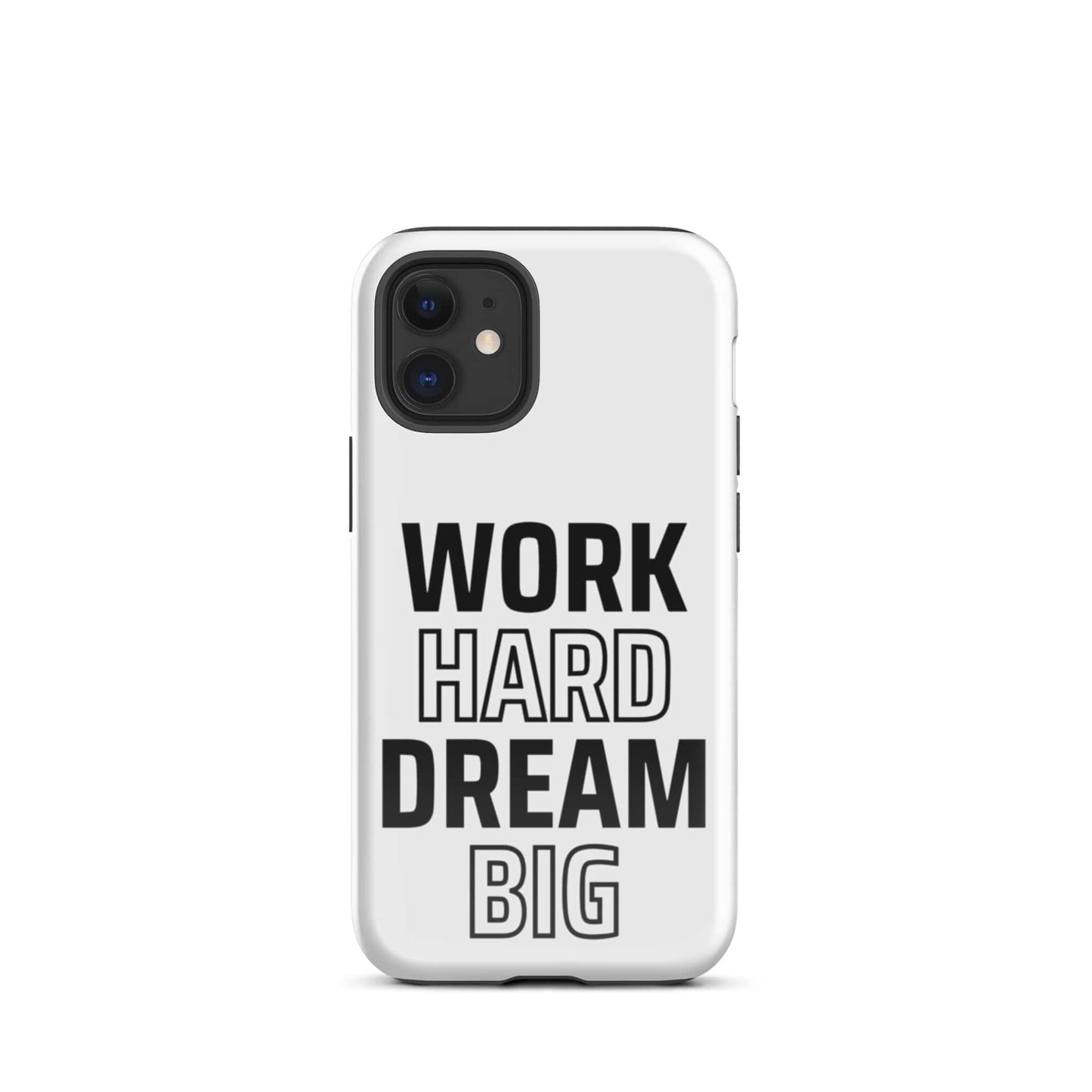 SA Apparel Phone Case iPhone 12 mini Work Hard Dream Big - iPhone Tough Case