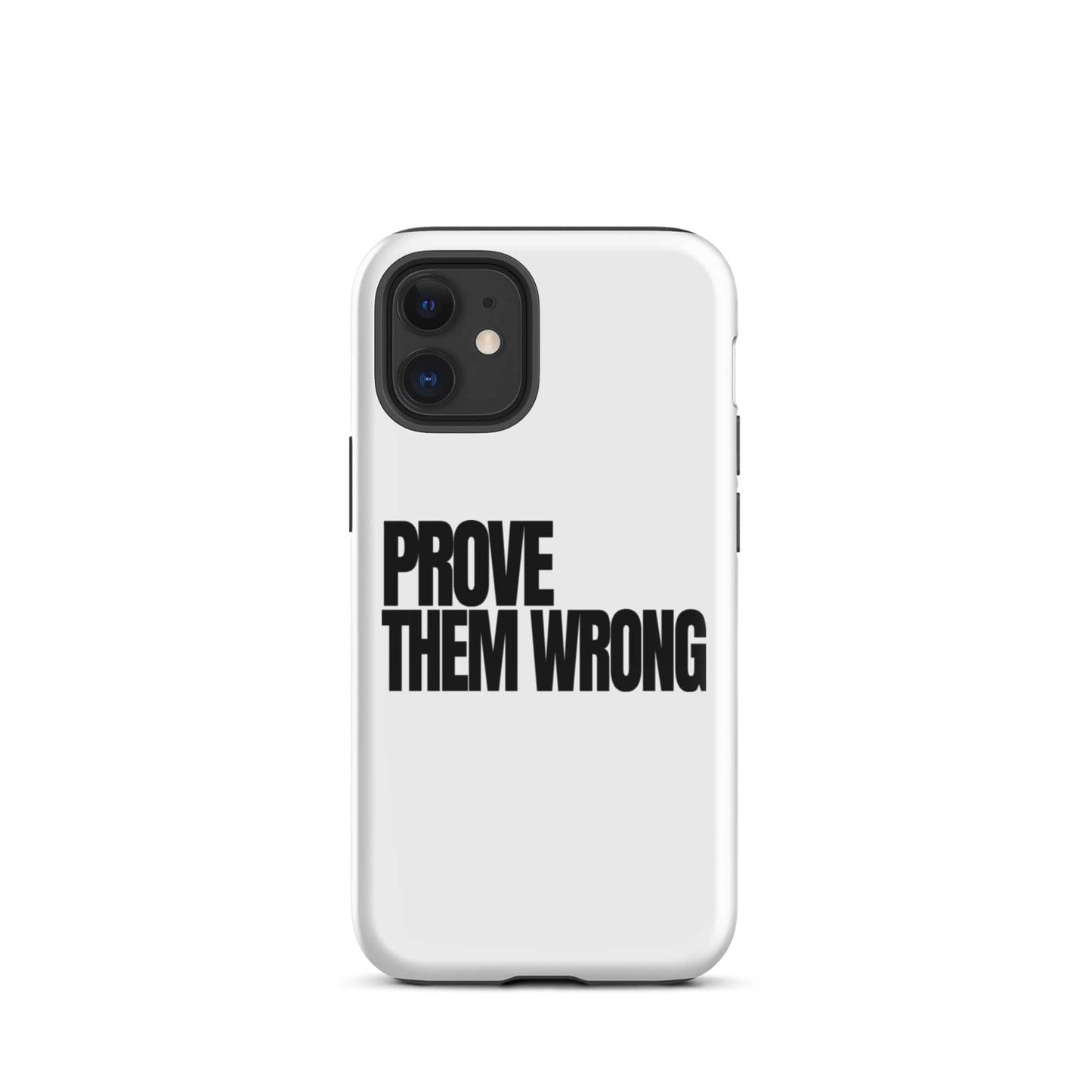 SA Apparel Phone Case iPhone 12 mini Prove Them Wrong - iPhone Tough Case