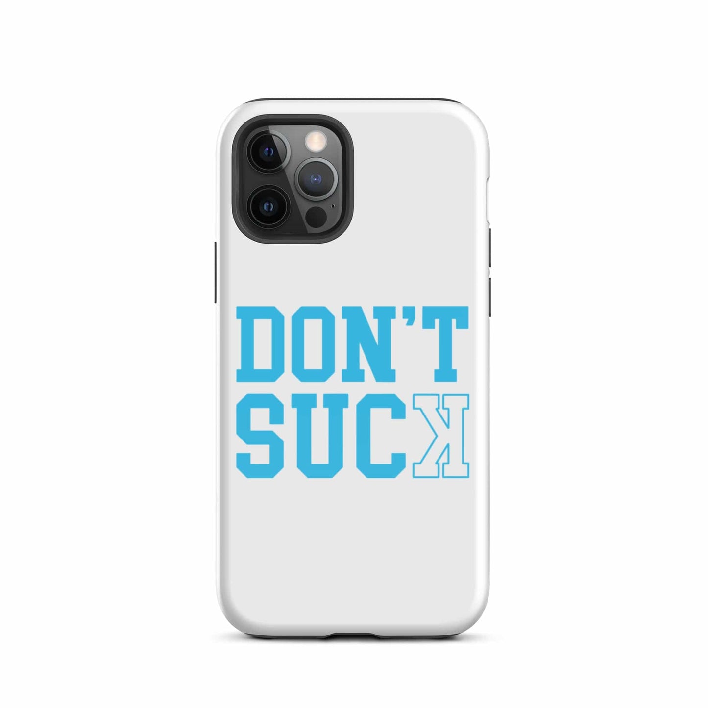 SA Apparel Phone Case iPhone 12 Pro Don't Suck Teal - iPhone Tough Case