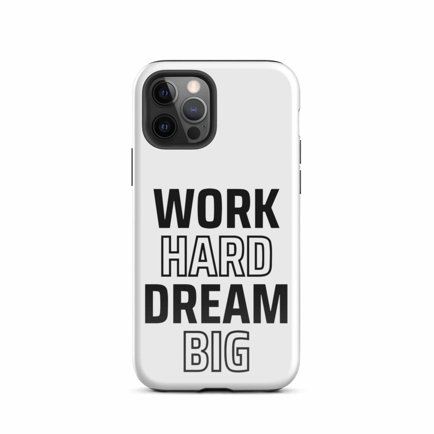 SA Apparel Phone Case iPhone 12 Pro Work Hard Dream Big - iPhone Tough Case