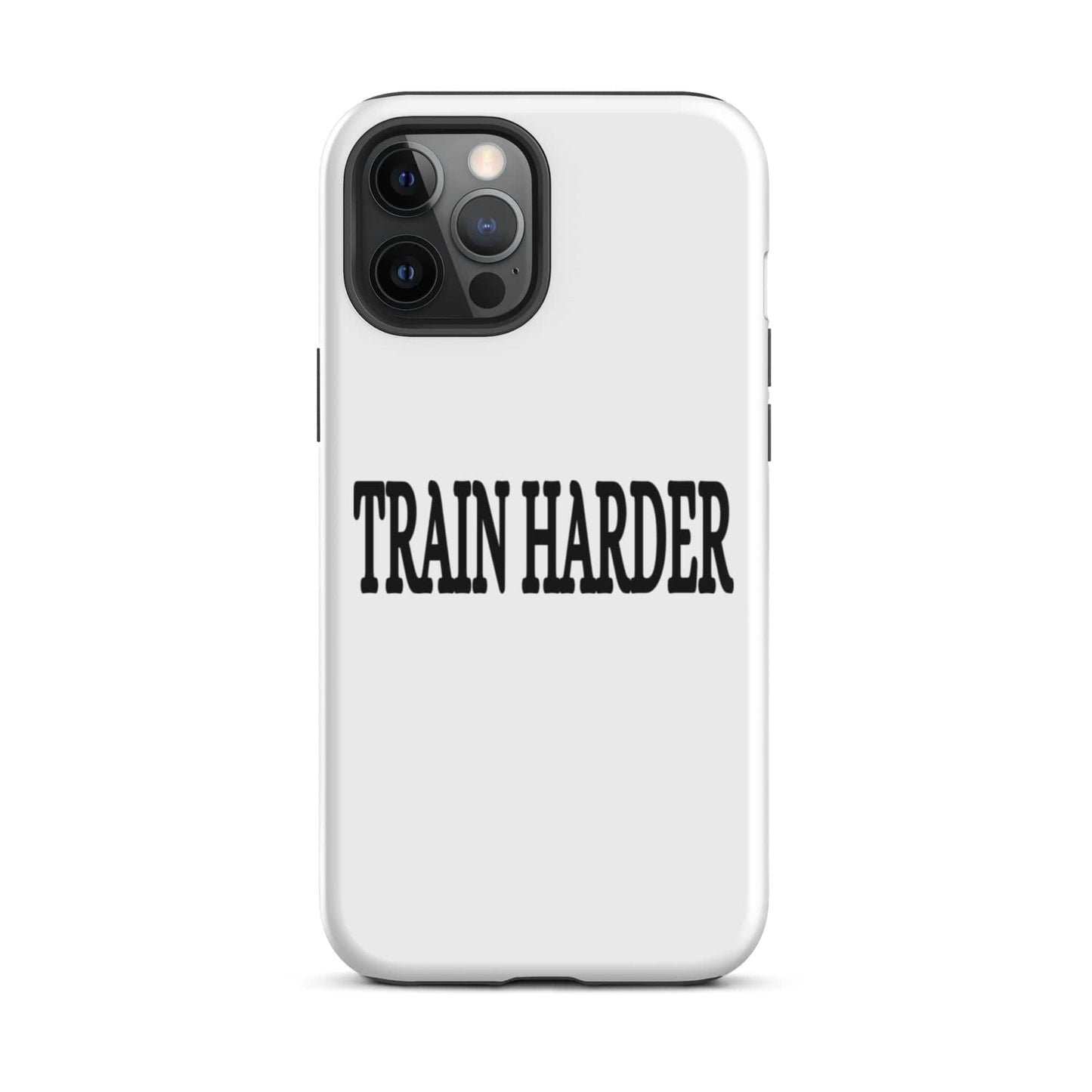 SA Apparel Phone Case iPhone 12 Pro Max Train Harder - iPhone Tough Case